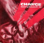 Charge Destroy The Youth EP