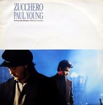 Zucchero / Paul Young Senza Una Donna (Without A Woman)
