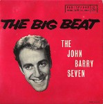 John Barry Seven The Big Beat