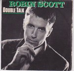 Robin Scott Double Talk