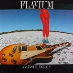 Flavium Against The Grain