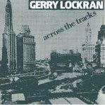 Gerry Lockran Across The Tracks