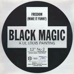 Black Magic Freedom (Make It Funky)