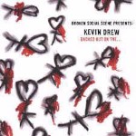 Broken Social Scene Presents: Kevin Drew Backed Out On The...