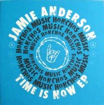 Jamie Anderson Time Is Now EP
