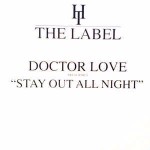 Doctor Love Stay Out All Night