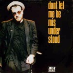 Elvis Costello / The Costello Show Don't Let Me Be Misunderstood