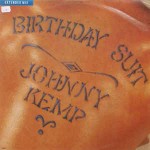 Johnny Kemp Birthday Suit