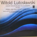 Witold Lutosławski Koncert Wiolonczelowy = Cello Concerto / Mi-parti