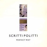 Scritti Politti Perfect Way