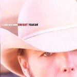 Dwight Yoakam A Long Way Home