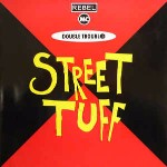 Double Trouble & Rebel MC Street Tuff