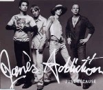 Jane's Addiction Just Because