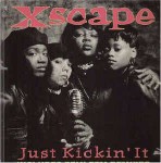 Xscape Just Kickin' It