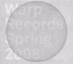 Various Warp Records Spring 2008