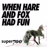 Super700 When Hare And Fox Had Fun