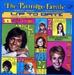 Partridge Family with Shirley Jones / David Cassid Up To Date