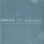 Sweet Trip Fish (Remixes & Versions)
