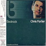 Chris Fortier Bedrock: Compiled And Mixed By Chris Fortier