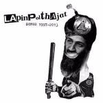 Lapinpolthajat Songs 1997-2013