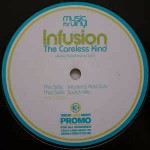 Infusion The Careless Kind