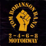 Tom Robinson Band 2-4-6-8 Motorway
