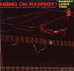 Ramsey Lewis Trio Hang On Ramsey!