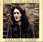 Rory Gallagher Calling Card
