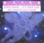 Space Angel It's Your Time