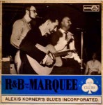 Alexis Korner's Blues Incorporated R & B From The Marquee