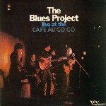 Blues Project Live At The Cafe Au Go Go