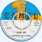 Cannon Ball King Danny Boy