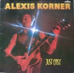 Alexis Korner Just Easy