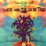 Edward Ka-Spel Tanith And The Lion Tree