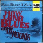 John Lee Hooker How Long Blues