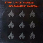 Stiff Little Fingers Inflammable Material