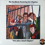 Yardbirds Featuring Eric Clapton Eric (Slow-Hand) Clapton