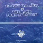 Freeloader / The Band From Atlantis Freeloader Vs. The Band From Atlantis