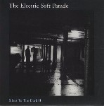 Electric Soft Parade Silent To The Dark II