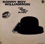 Sonny Boy Williamson The Real Folk Blues