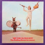 Rolling Stones Get Yer Ya-Ya's Out! - The Rolling Stones In Conce