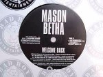 Mason Betha Welcome Back