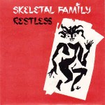 Skeletal Family Restless