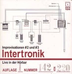 Intertronik Improvisationen #2 Und #3