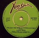 X-Ray Spex The Day The World Turned Day-glo
