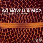 Masta Ace Feat. Gennessee So Now U A MC?