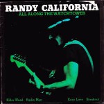 Randy California All Along The Watchtower