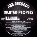 Dilated Peoples Work The Angles