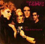 Cramps Songs The Lord Taught Us