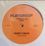 Playgroup Front 2 Back / Pressure / Number One / Overflow
